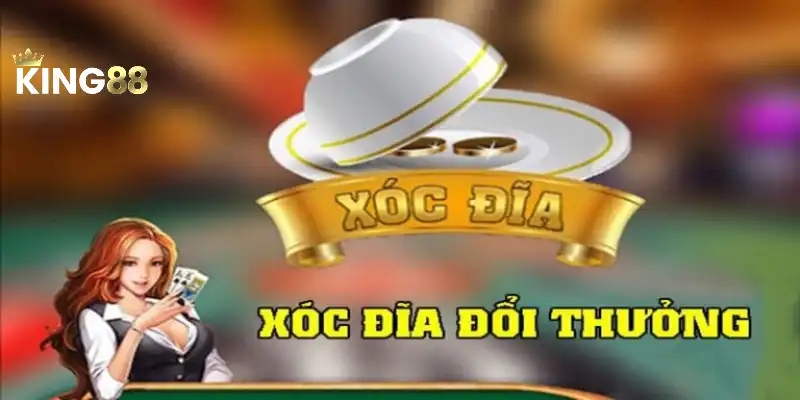 Xóc Đĩa Đổi Thưởng KING88 - Trải Nghiệm Giải Trí Đỉnh Cao 3 Xóc Đĩa Đổi Thưởng KING88